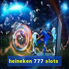 heineken 777 slots